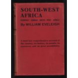 Eveleigh (William) SOUTH -WEST AFRICA 260 pages, red cloth gilt, a very good copy in the dust