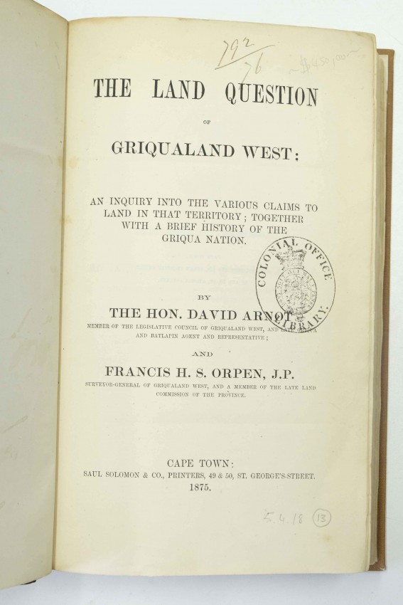 David Arnot The land question of Griqualand West This book on the question of Griqaualand West vexed - Image 2 of 4