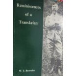 Brownlee, W T REMINISCENCES OF A TRANSKEIAN William Thomas Brownlee served in the Native Affairs