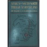 Major A. St.H. Gibbons. AFRICA FROM NORTH TO SOUTH THROUGH MAROTSELAND. The author was in charge