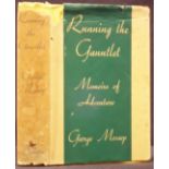 Mossop (George) RUNNING THE GAUNTLET. First edition, 314 pages, original yellow cloth, light