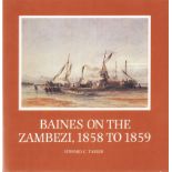 Tabler (Edward C.), Axelson (Eric) and Katz( Elaine N.) BAINES ON THE ZAMBEZI 1858 TO 1859 251