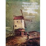 Walton, James Water-mills, windmills and horse-mills of South Africa Published more than 40 years