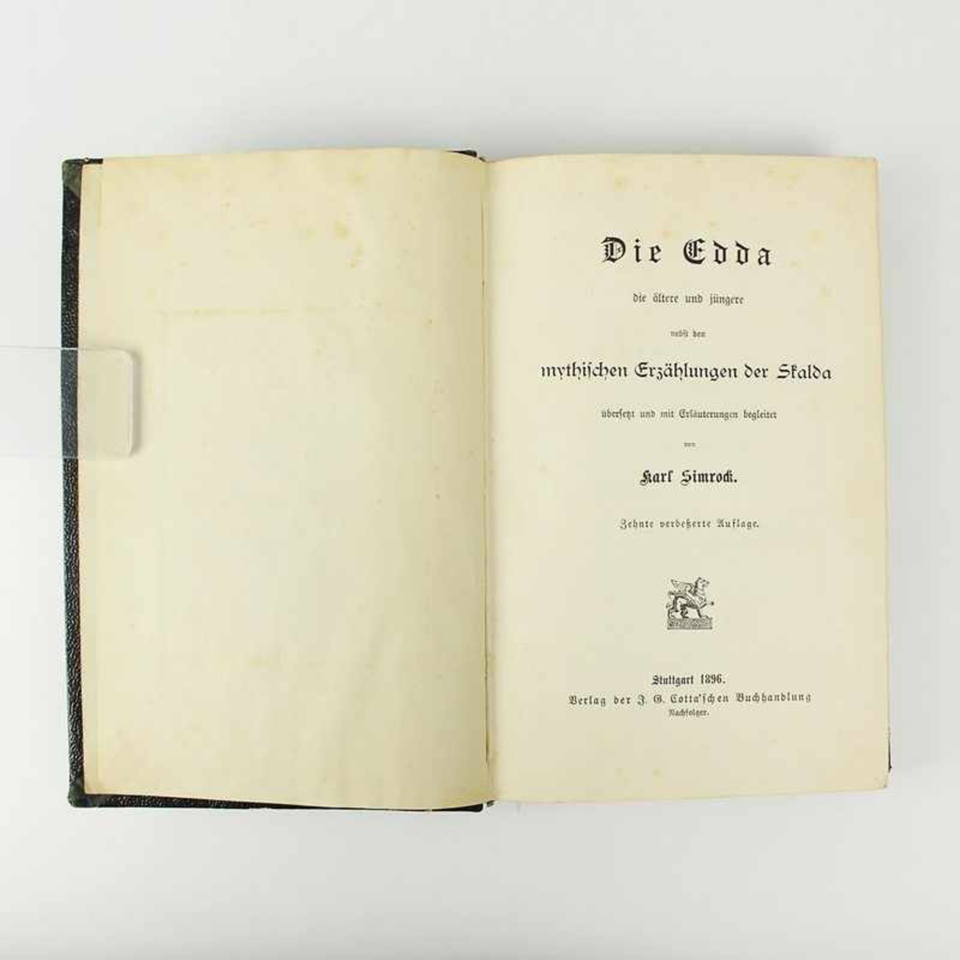 Simrock, Karl Die Edda, Stuttgart Verlag J.B. Gotta'schen Buchhandlung 1896, 10. Aufl., 482S.,