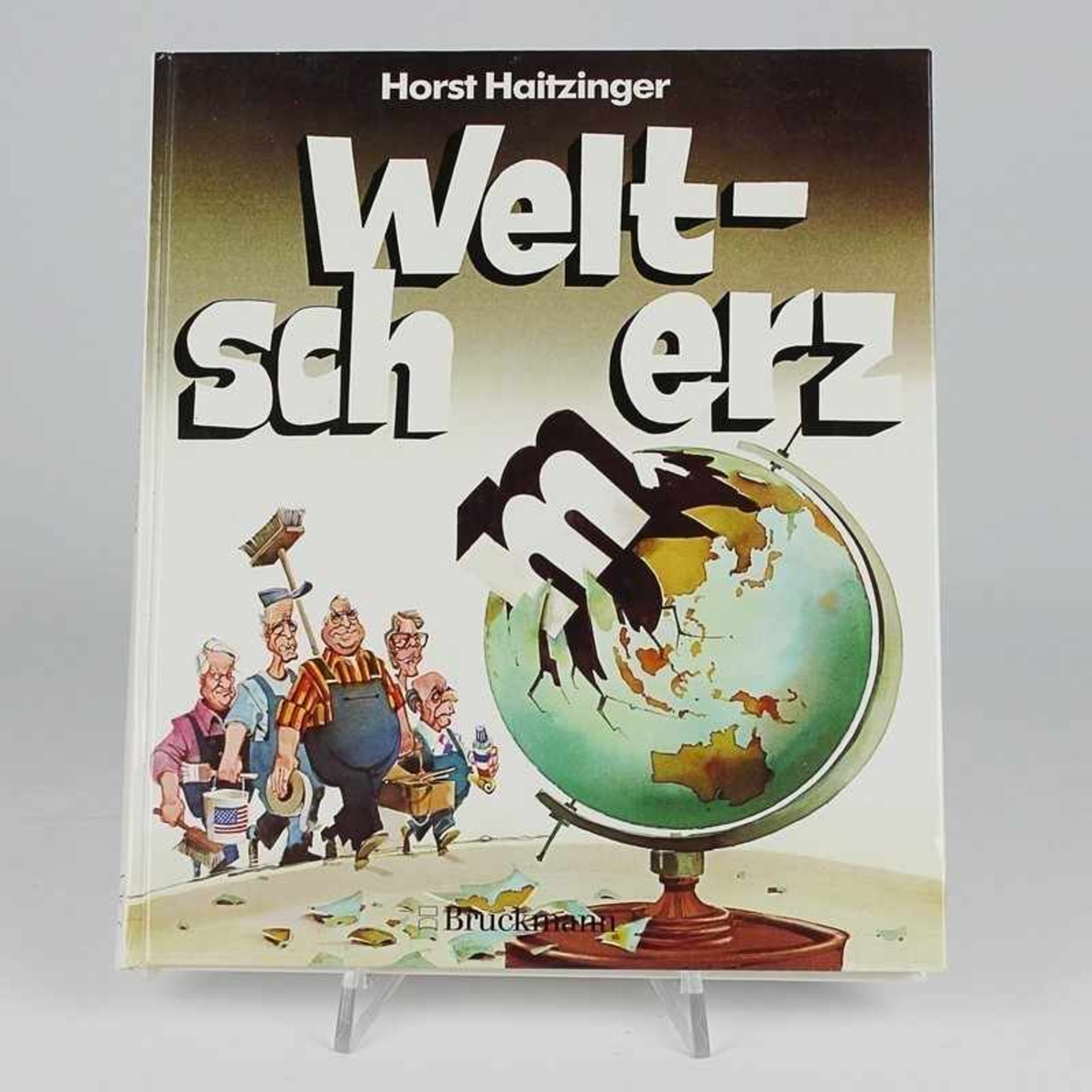 Haitzinger, Horst "Weltsch(m)erz", München F. Bruckmann KG 1992, 127S., m. Autograph des Autors,
