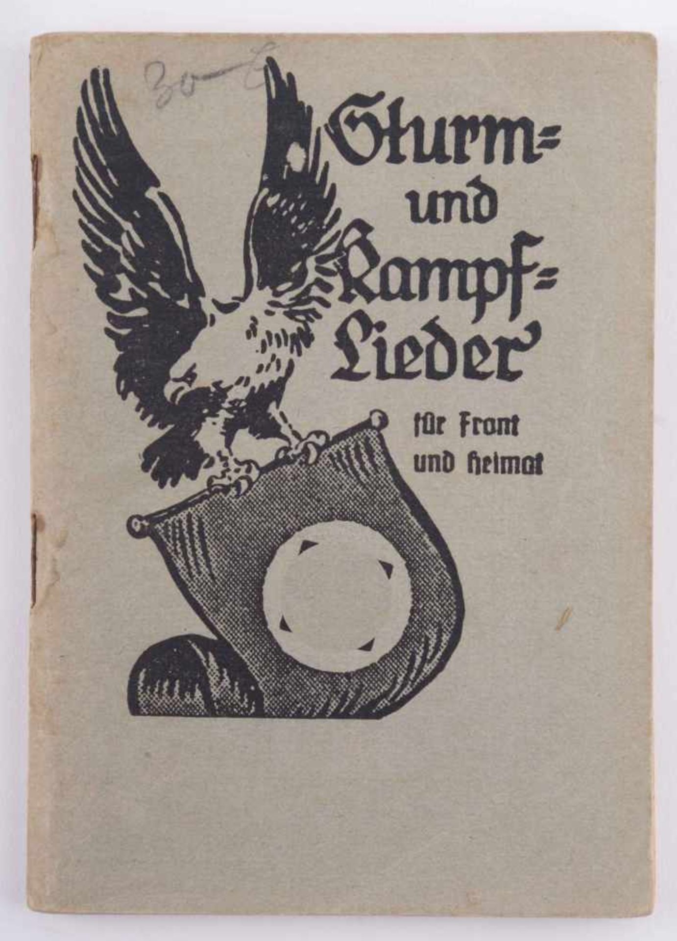Sturm- und Kampflieder für Front und Heimat, 1941 Eigentum des Scharführers Wilhelm Mann, guter