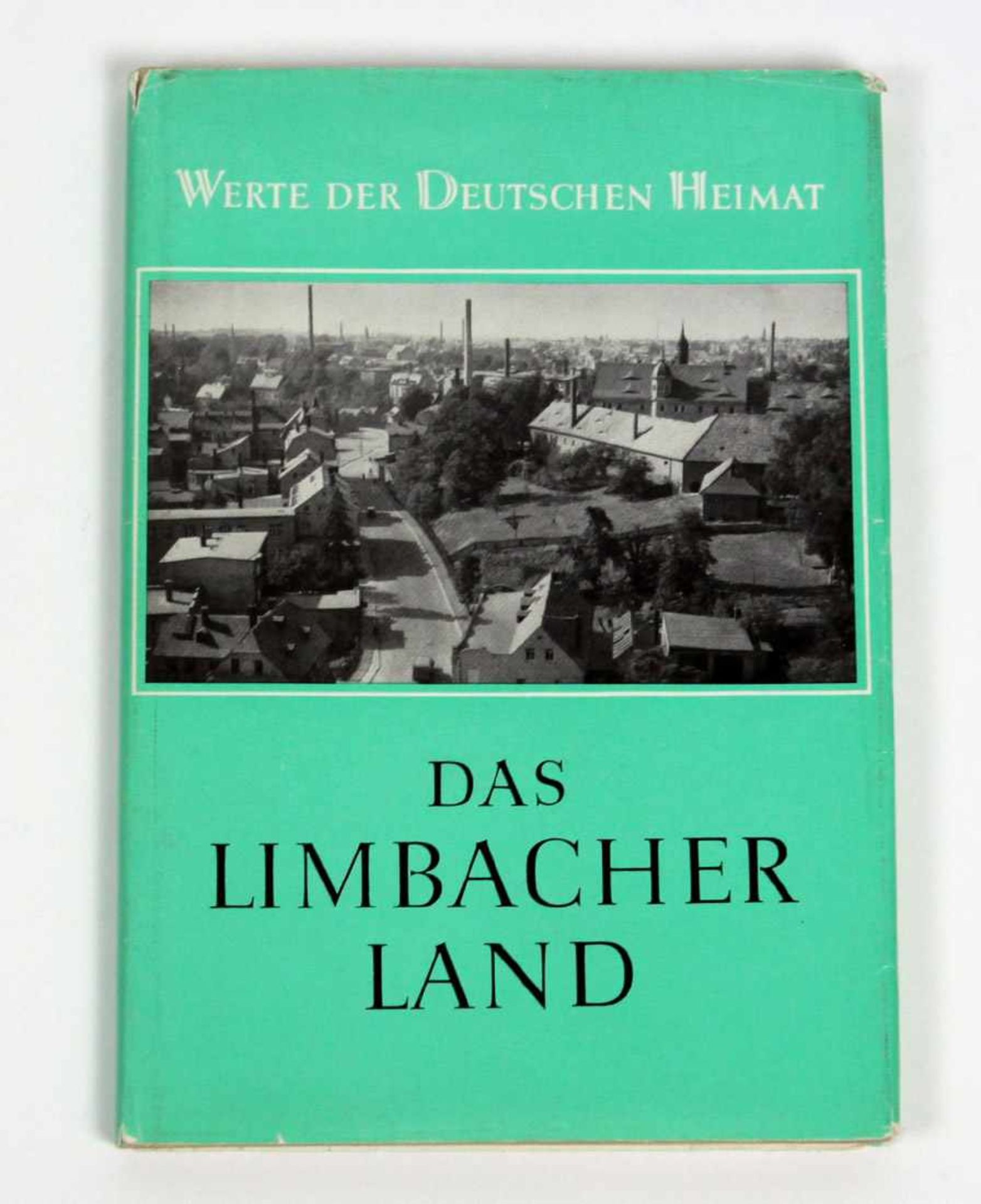 Das Limbacher Land Ergebnisse der heimatkundlichen Bestandsaufnahme im Gebiet von Limbach-