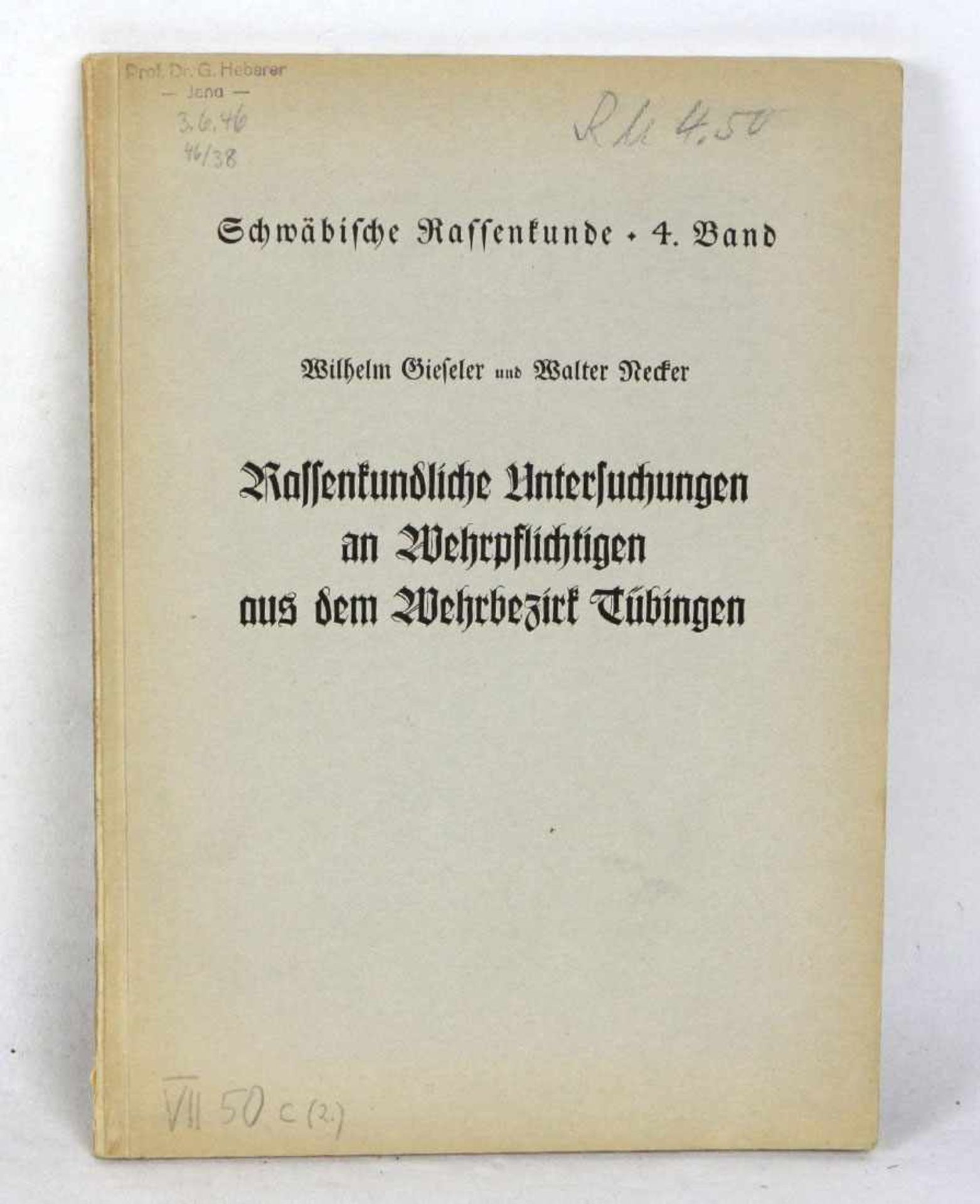 Schwäbische Rassenkunde Bd. 4 Wilhelm Gieseler und Walter Necker *Rassenkundliche Untersuchungen