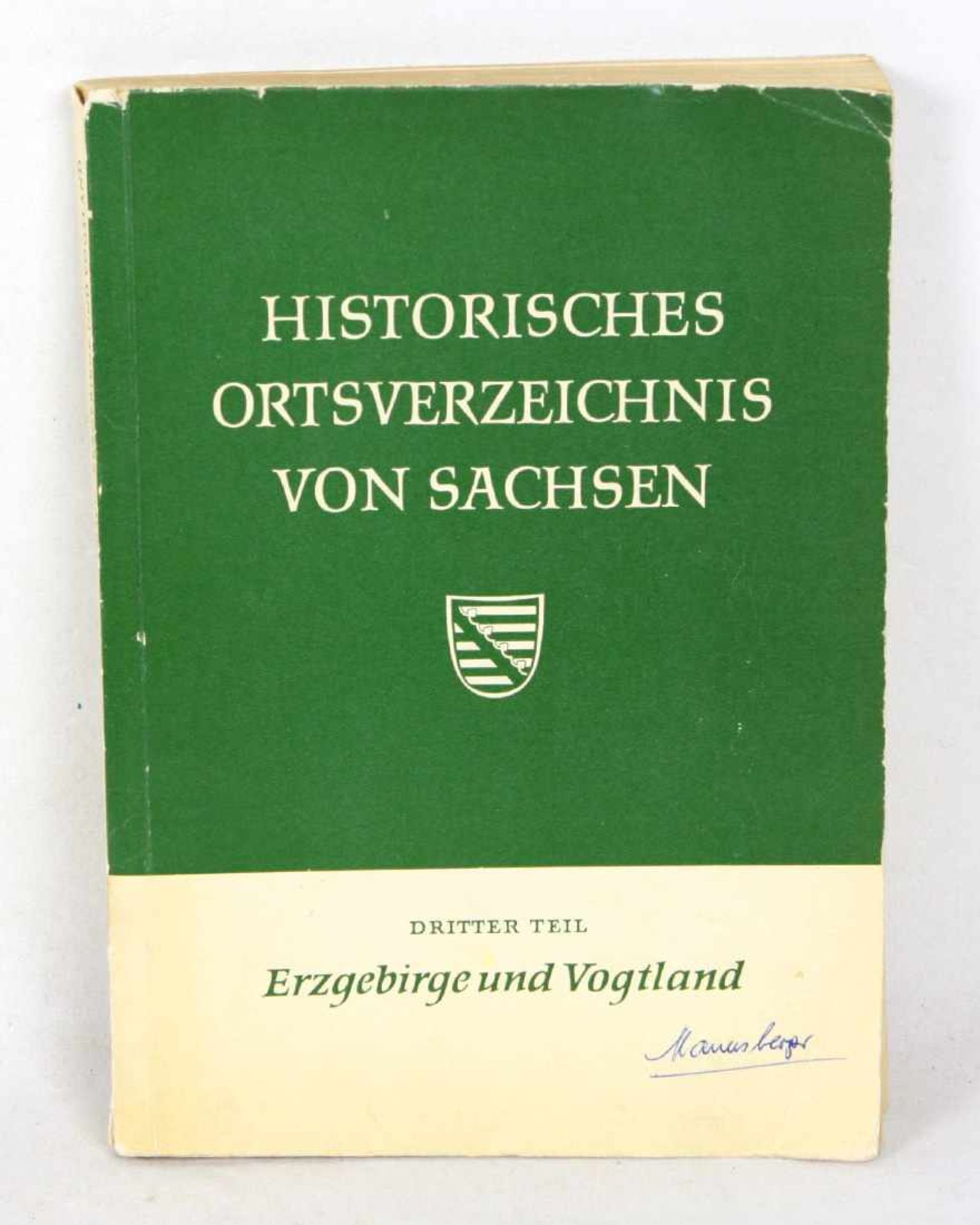 Historisches Ortsverzeichnis von Sachsen von Karlheinz Blaschke, 3.Teil, Erzgebirge und Vogtland,