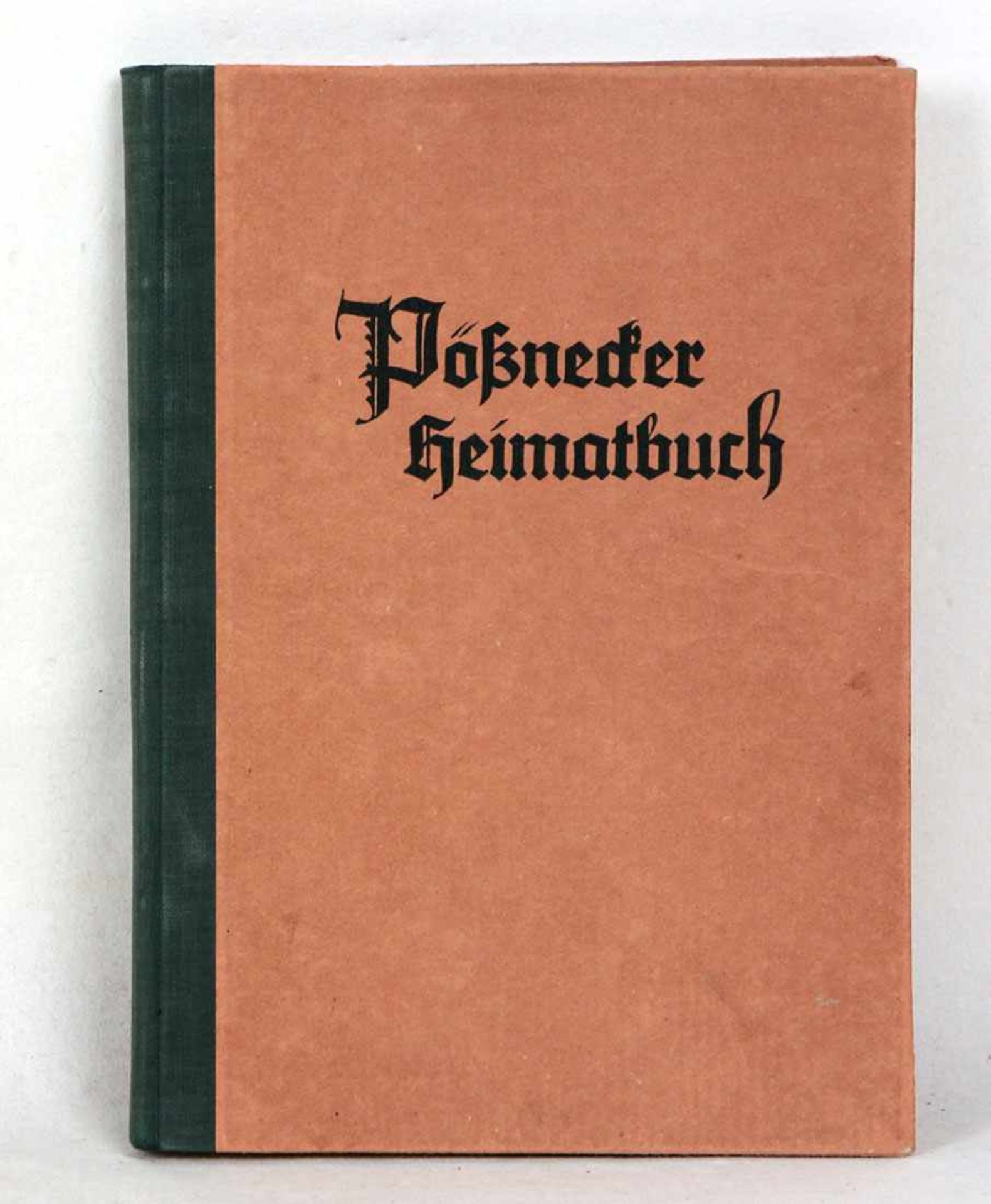 Pößnecker Heimatbuch von Schulleiter Hermann Müller, Allen Pößneckern daheim und in der Fremde