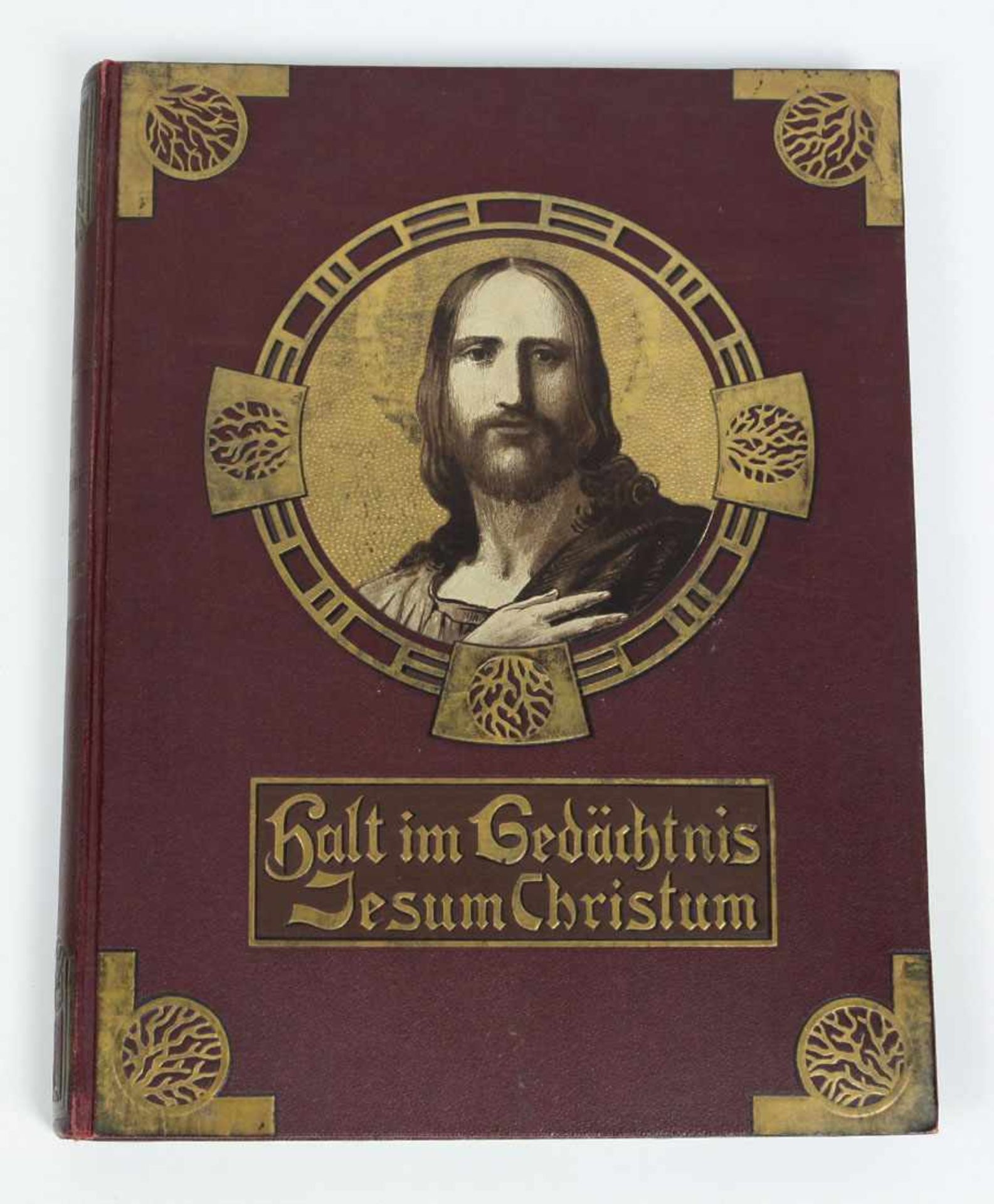 Halt im Gedächtnis Jesum Christum Stuttgert 1909 Hauptzüge aus dem Leben Jesu in Wort u. Bild, mit