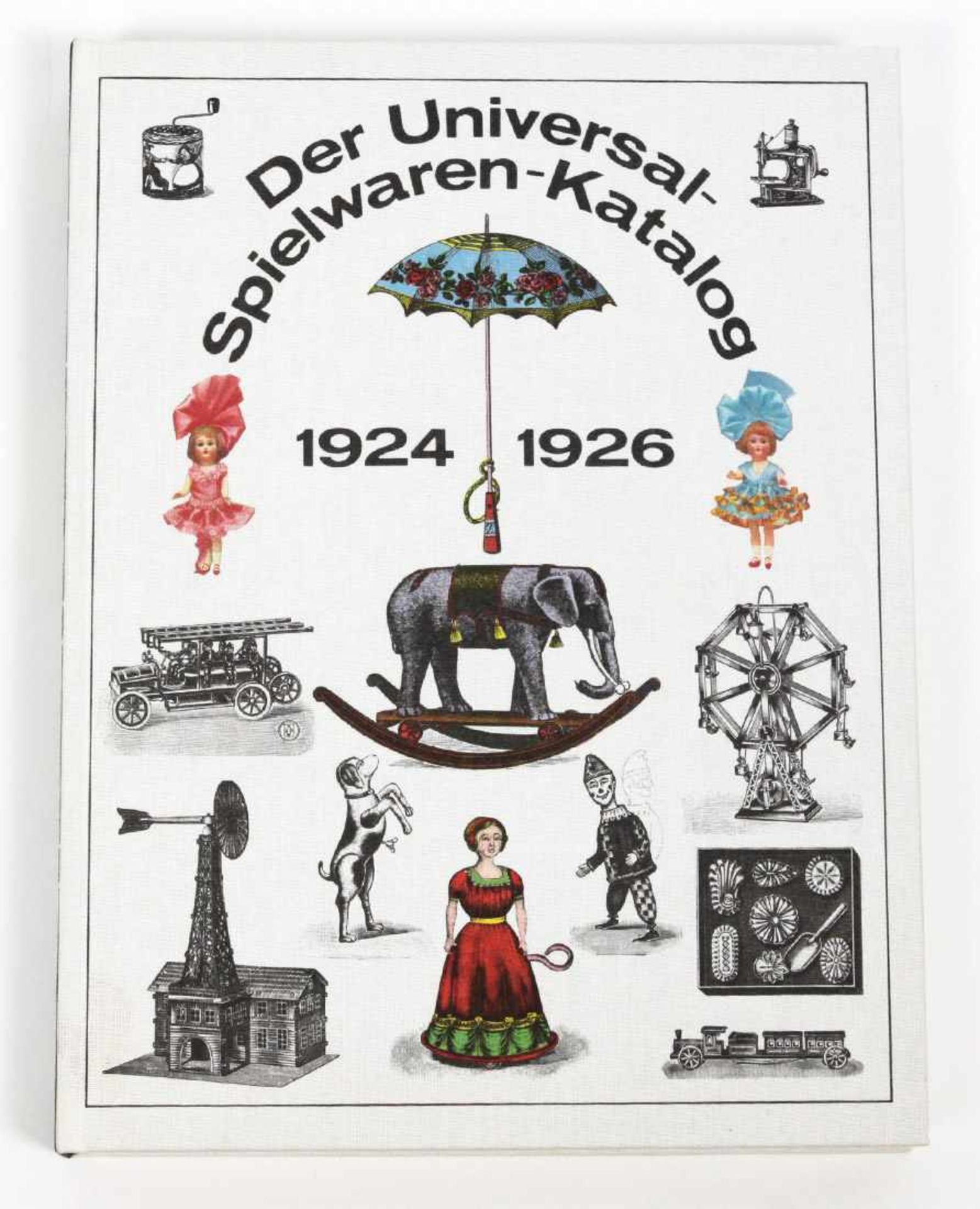 Universal Spielwaren- Katalog 1924 mit Neuheiten- Nachtrag 1926, Dreisprachig, hrsg. u.