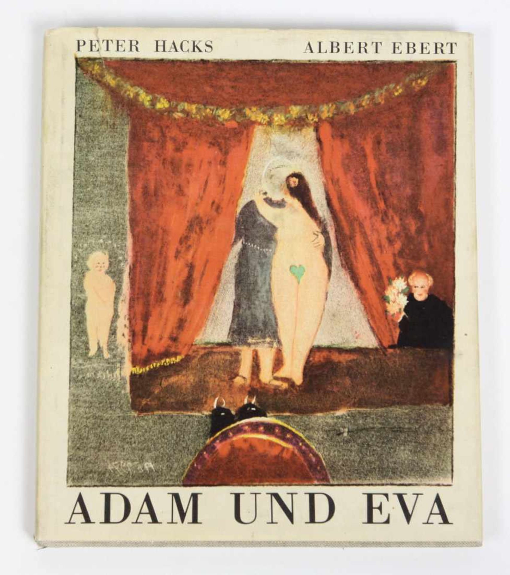 Adam und Eva. Komödie von Peter Hacks, mit Bildern von Albert Ebert. Leipzig, Reclam 1976. 1.