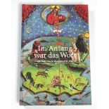 Prunk-Bibel im Mittelalter *Im Anfang war das Wort*. Glanz und Pracht illuminierter Bibeln. Hrsg.