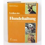 Lexikon der Hundehaltung hrsg. von Manfred Bürger, 456 S. mit zahlr., teils farb. Abb.,