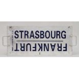 Zugschild der SNCF 'Strasbourg Frankfurt' / A SNCF Train Sign 'Strasbourg Frankfurt' Material: