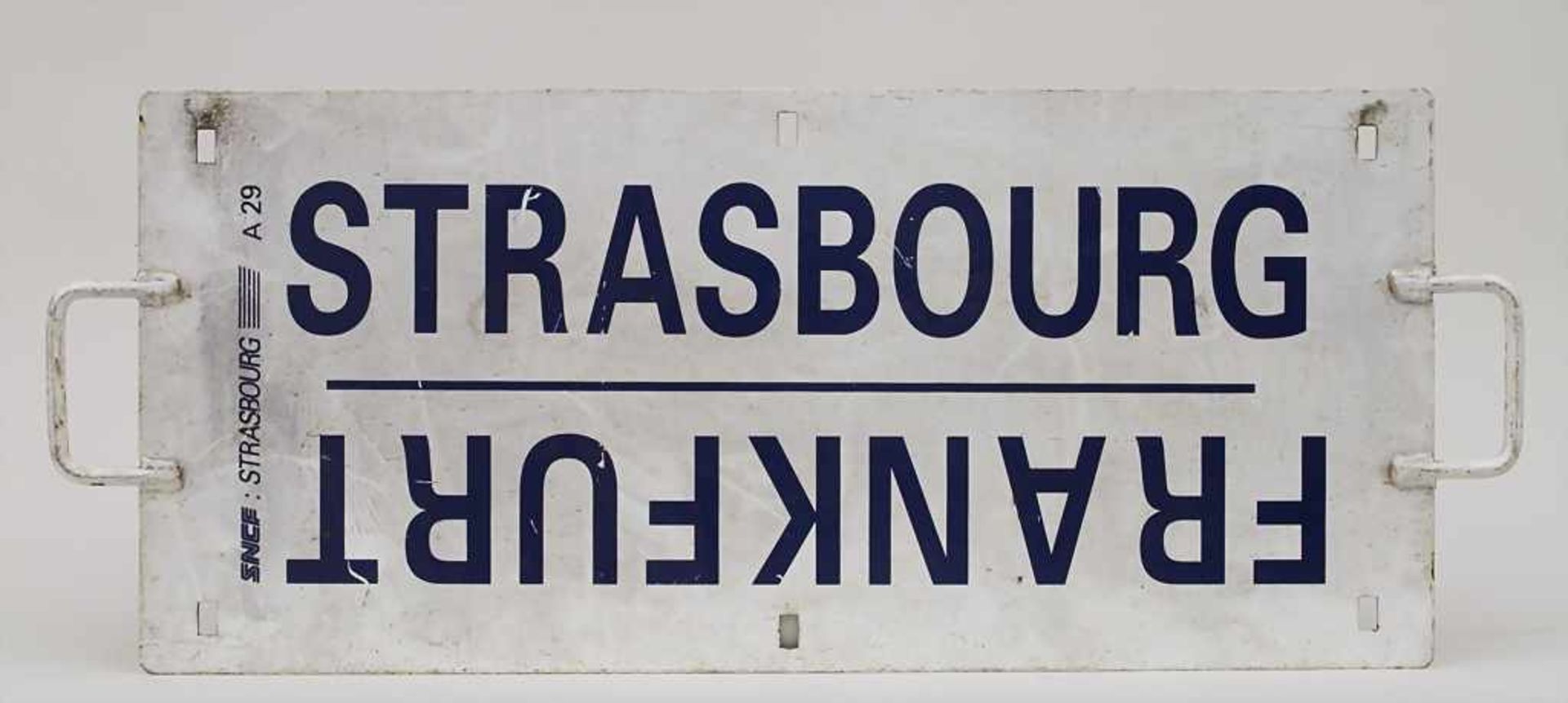 Zugschild der SNCF 'Strasbourg Frankfurt' / A SNCF Train Sign 'Strasbourg Frankfurt' Material: