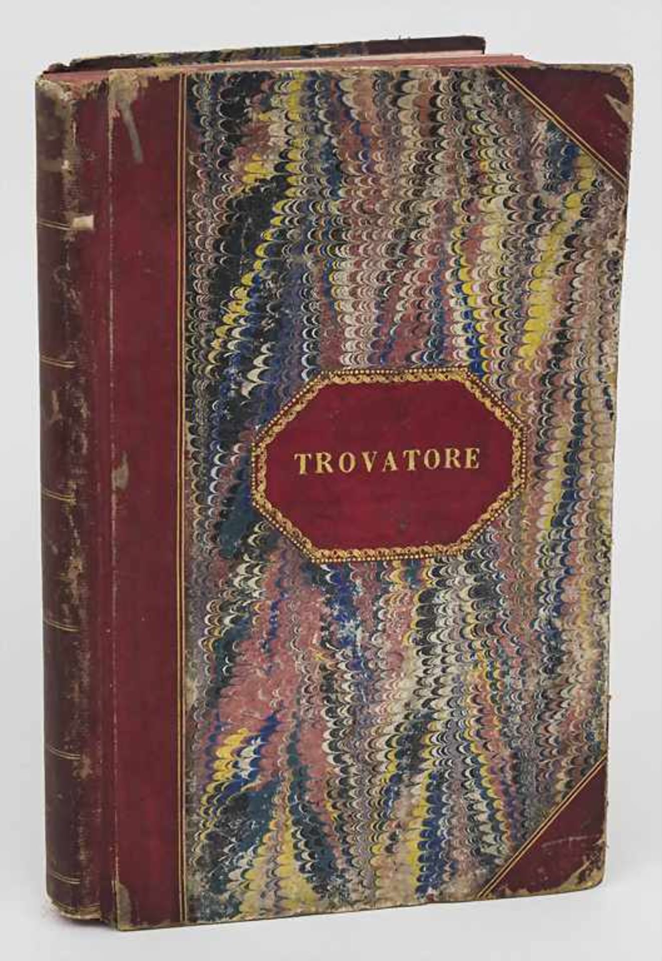 Partitur: Verdi / Cammarano 'Il Trovatore' / A score by Giuseppe Verdi 'Il Trovatore', um 1854 Il