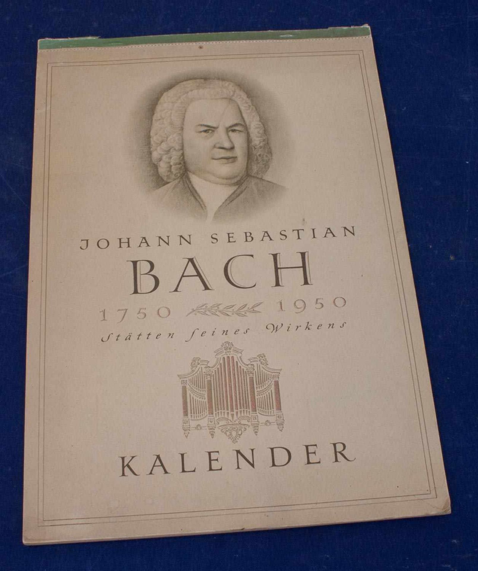 Kalender "Johann Sebastian Bach 1750 - 1950 Stätten seines Wirkens", 12 Bilder nach Original