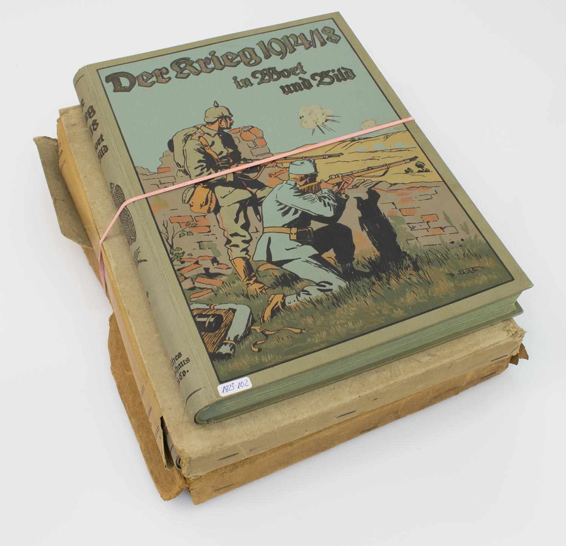 Herausgeber Der Krieg 1914/ 17 in Wort und Bild, Verlagshaus Bong & Co, 1916-18, Bd. 1/ 2 u. 3,