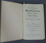 Beschreibung der gangbaren Marokkanischen Gold - Silber und Kupfer Münzen. 1803. Dazu gebunden: