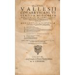 ANCIENT MEDICINE Francesco Vallesi, Covarrubiani Viventium Medicorum. One volume Cologne ed. 1592.