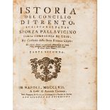 I RECONCILE TRIDENTINO Istoria of the Council of Trento. Two volumes. And. Naples 1757. Full