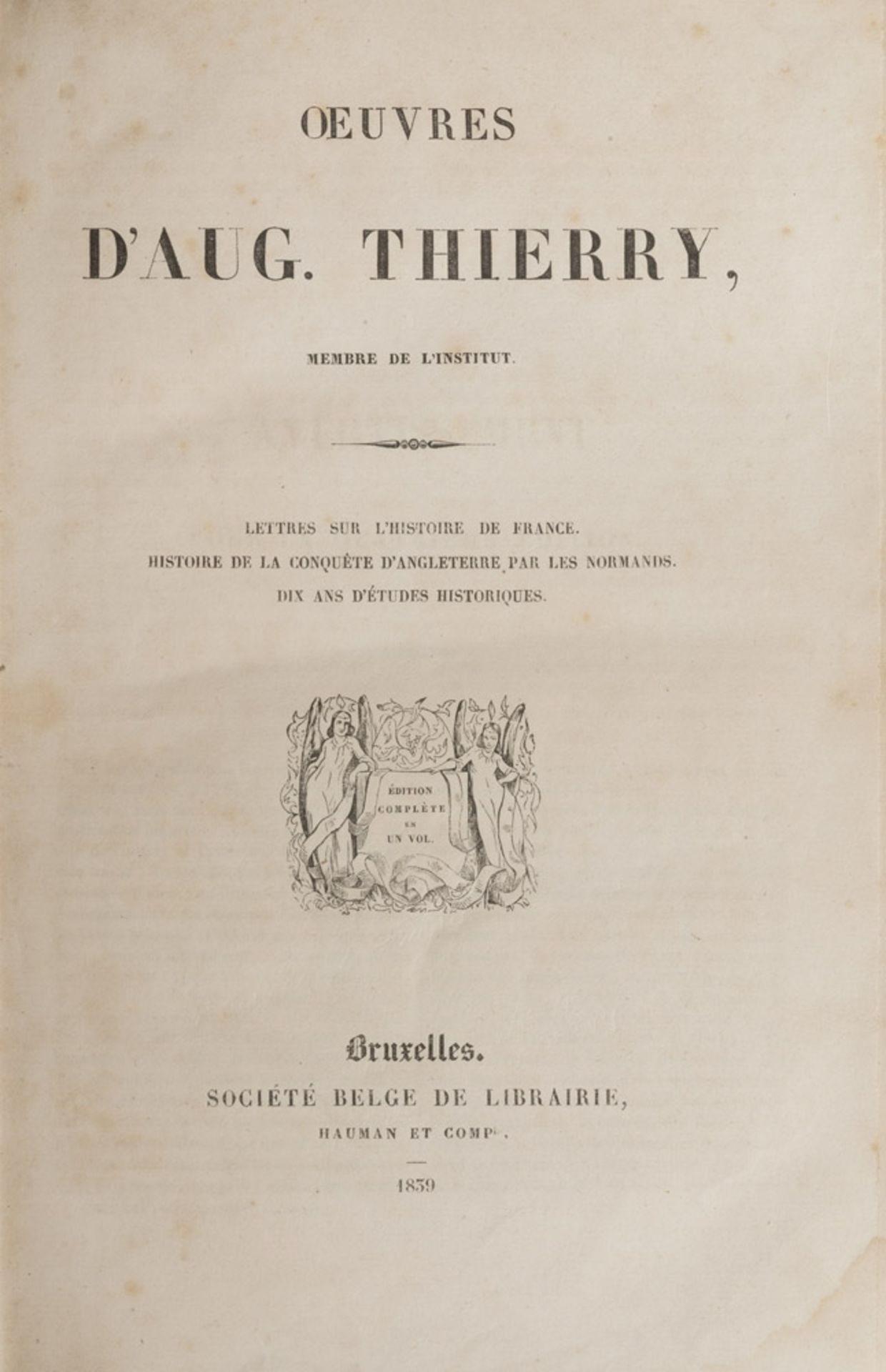 EUROPEAN HISTORY Auguste Thierry. Works. A volume with two maps. Ed. Bruxelles 1839. Half skin.