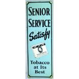 SENIOR SERVICE SMALL TIN SIGN ON WOOD BACKING. 12.5 by 4.5ins, SENIOR/ SERVICE/ SATISFY/ TOBACCO/ AT