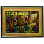 GOLD BLOCK TOBACCO FRAMED ADVERT. 14.5 x 10.5ins, multicoloured image of King, footmen & carriage.