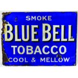 BLUE BELL ENAMEL SIGN. 18 x 13ins, double sided enamel for SMOKE/ BLUE BELL/ TOBACCO/ COOL & MELLOW,