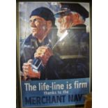 A framed and glazed advertising poster for the Merchant Navy 'The Life-Line is Firm Thanks to the