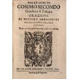 Arrighetti, Nicolò. Delle lodi di Cosimo secondo granduca di Toscana. Firenze, Giunta, 1621. In 4°