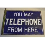 An Early 20th Century Rectangular Double Enamelled Sign, "You May Telephone From Here" 45 x 30.