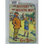 ENID BLYTON 1ST EDITION, THE MYSTERY OF THE MISSING MAN