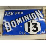 VINTAGE "ASK FOR DOMINION 1/3 PER GAL" ENAMELLED PETROL SIGN 1920s/30s BRUTON SIGNS 30" X 48"