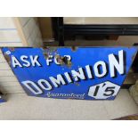 VINTAGE 'ASK FOR DOMINION GUARANTEED 1/5' ENAMELLED PETROL SIGN 1920s/30s BRUTON SIGNS 30" X 48"