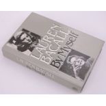 Lauren Bacall "By Myself," First Edition, signed on the title page, 1979 with dust jacket.