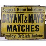 A large Vintage enamelled advertising sign for Bryant & May's Matches, 91cm x 122cm.