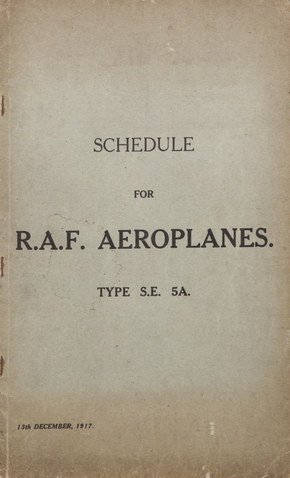1917 SCHEDULE FOR R.A.F. (ROYAL AIRCRAFT FACTORY) AEROPLANES TYPE SE 5A including spare parts