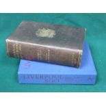 VOLUME- LIVERPOOL TOWN BOOKS, 1550 TO 1862, VOLUME 1 BY J A TWEMLOW, DATED 1918.