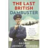 Dambuster George Johnson signed book. Paperback edition of The Last British Dambuster - The Story of