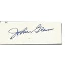 John Glenn WW2 Korea pilot NASA Mercury and Shuttle Astronaut signed piece