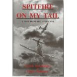 Ulrich Steinhilper and Bill Skinner signed Spitfire on my tail a view from the other side hardback