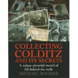 Collecting Colditz and its Secrets multisigned book by Michael Booker. Two Vector Fine Arts