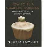 Nigella Lawson signed How to be a Domestic Goddess hardback book. Signed on inside title page.