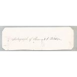 Samuel J Tilden signature piece 5.5x1.5 approx. size. February 9, 1814, August 4, 1886 was the