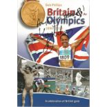 Dame Kelly Holmes signed Britain and the Olympics 1896-2010 softback book. Signed on front cover.