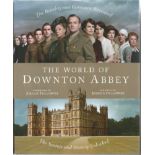 Multi signed The World of Downton Abbey hardback book. Signed on inside title page by 10 including
