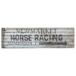 Newmarket Races, a hand painted admissions sign, painted to a boarded panel with 'Newmarket Horse